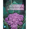 The Science of Nutrition, 5th Edition