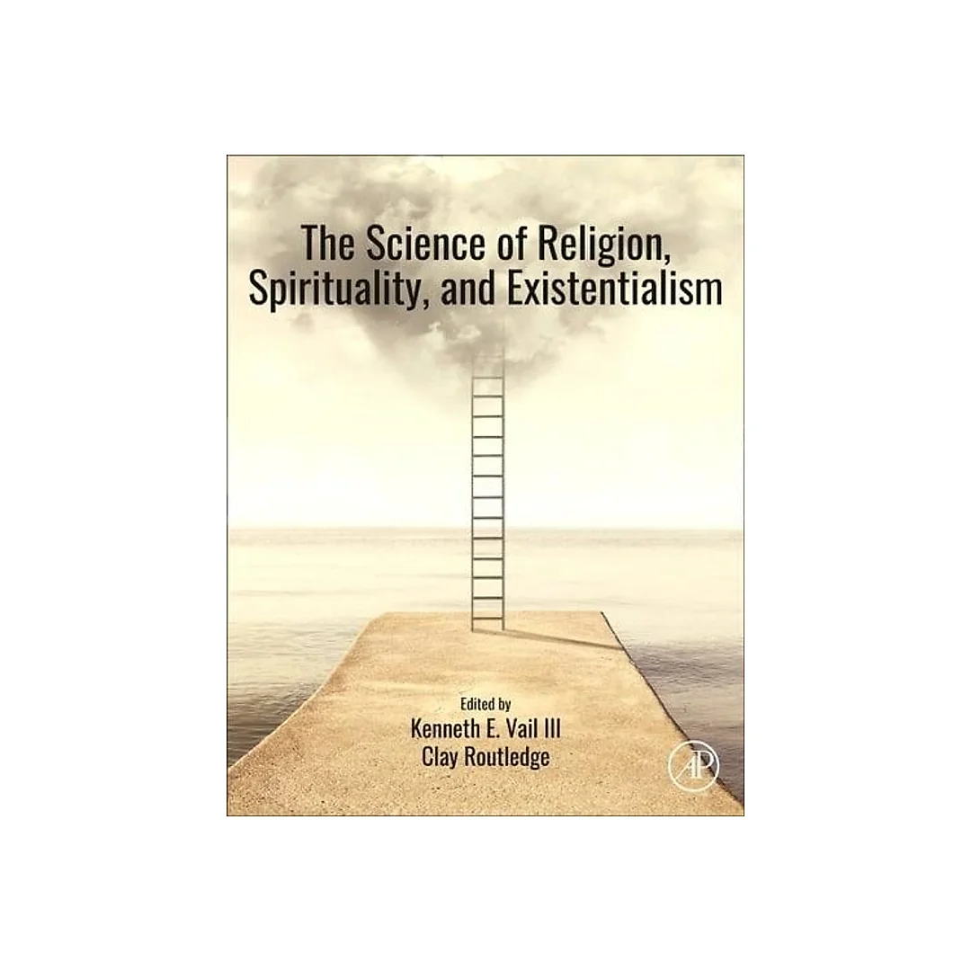 The Science of Religion, Spirituality, and Existentialism