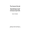 The Secret Circuit: The Little-Known Court Where the Rules of the Information Age Unfold