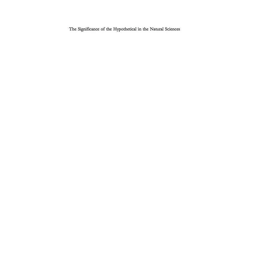 The Significance of the Hypothetical in the Natural Sciences