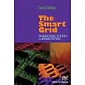 The Smart Grid: Enabling Energy Efficiency and Demand Response