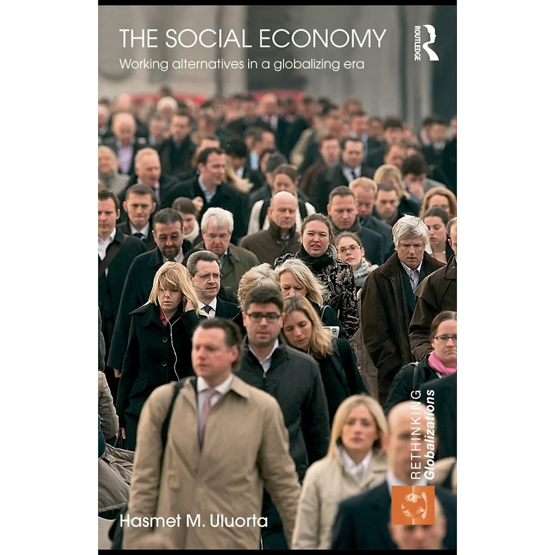 The Social Economy: Working Alternatives in a Globalizing Era