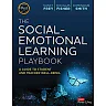 The Social-Emotional Learning Playbook: A Guide to Student and Teacher Well-Being