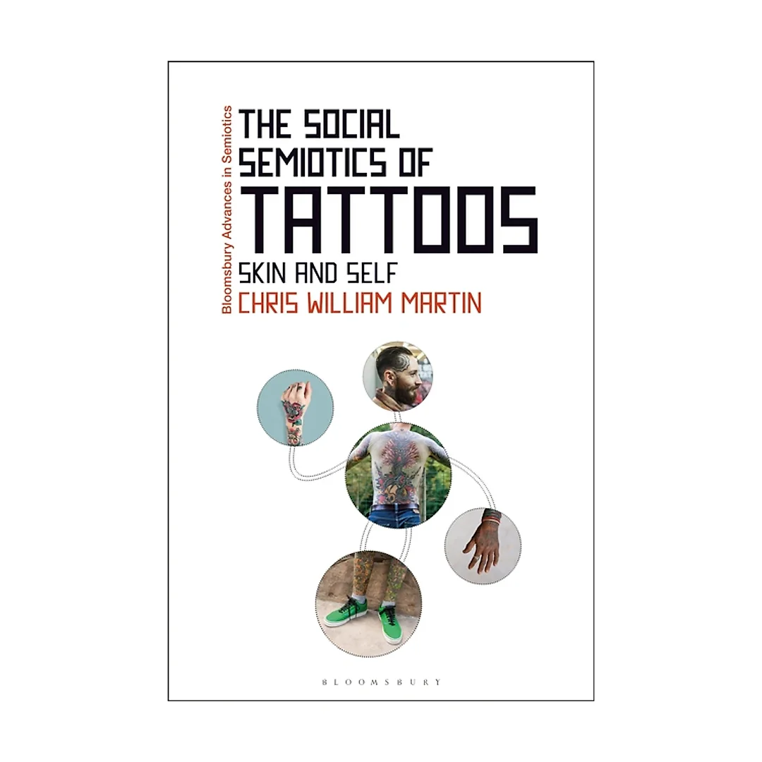 The Social Semiotics of Tattoos: Skin and Self