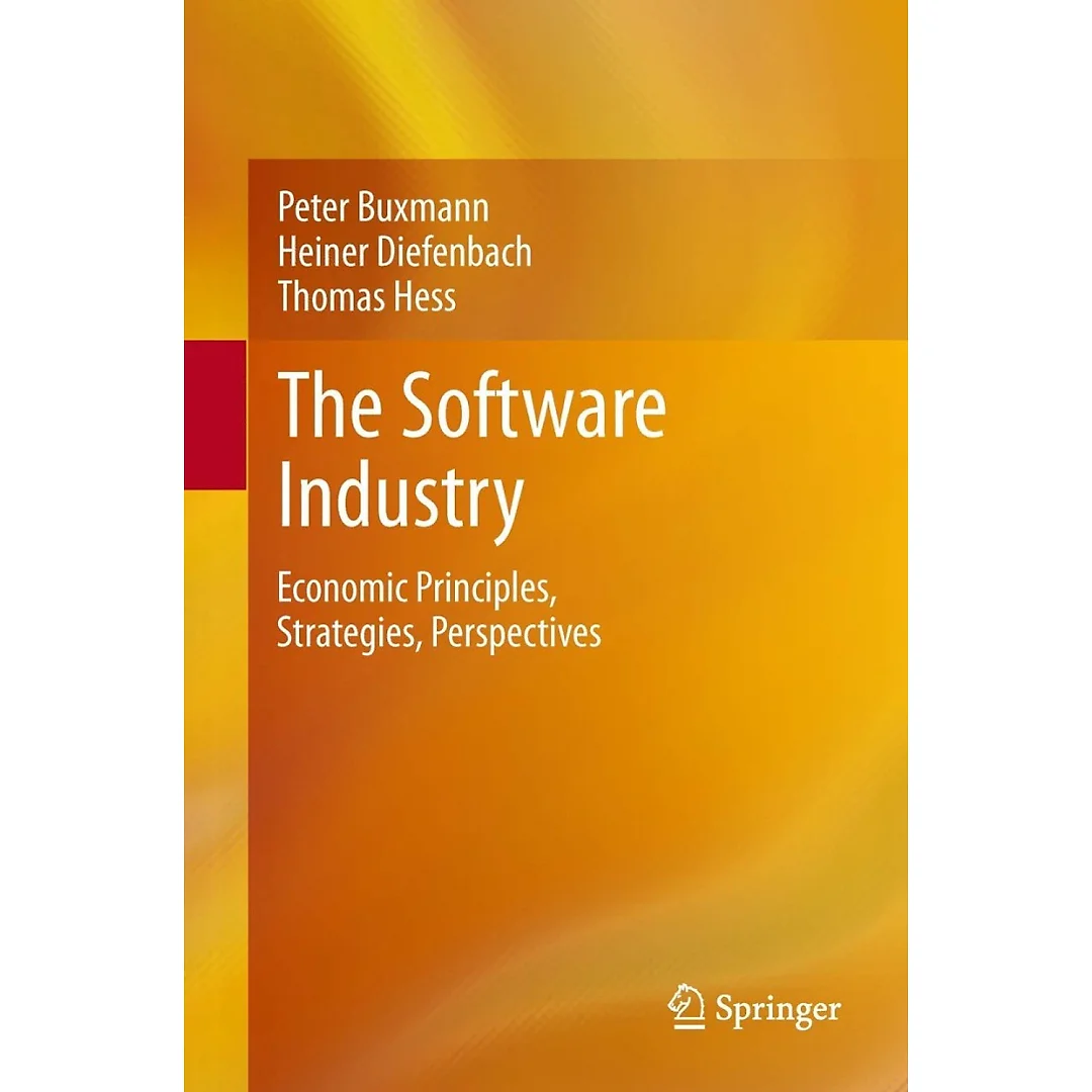 The Software Industry: Economic Principles, Strategies, Perspectives
