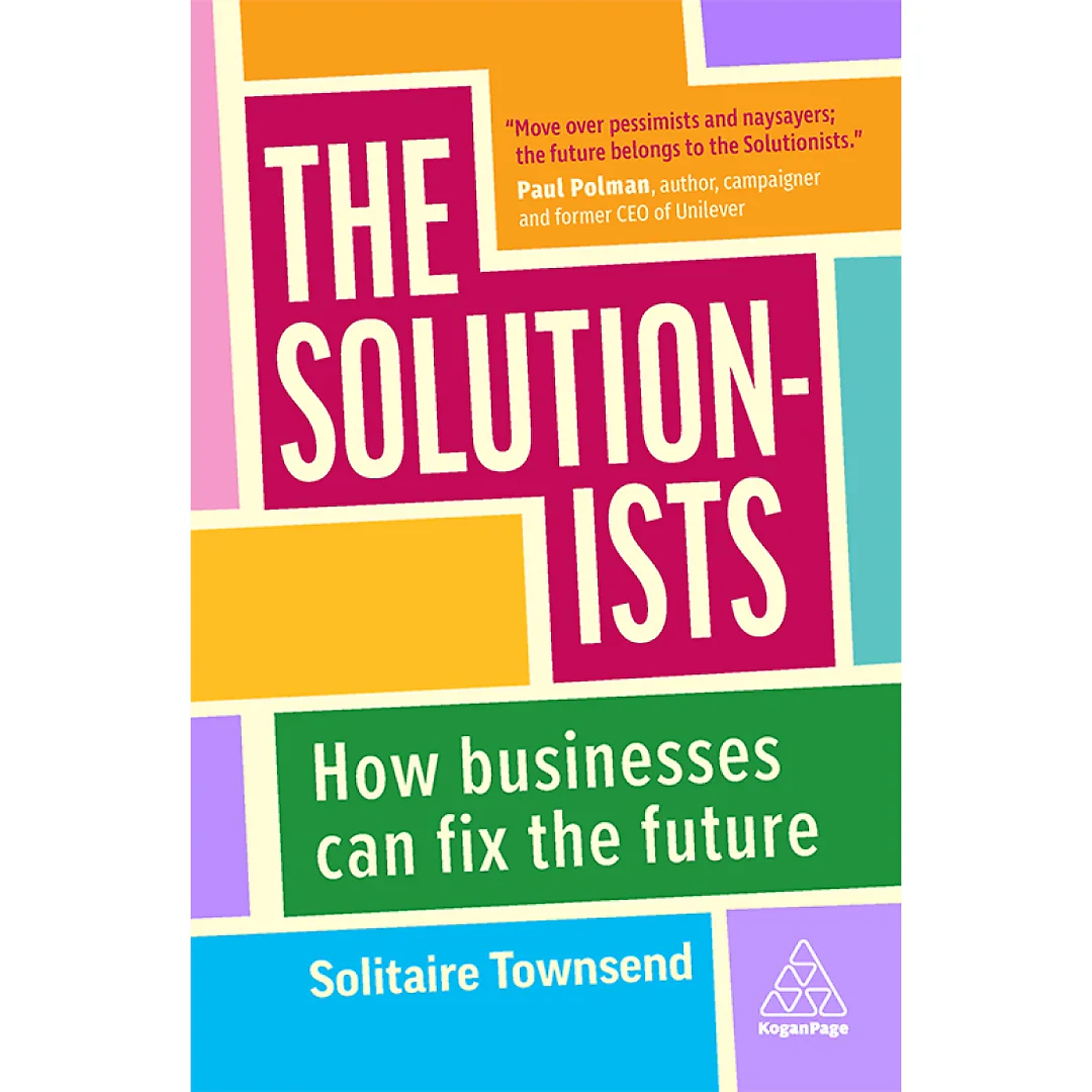 The Solutionists: How Businesses Can Fix the Future