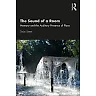 The Sound of a Room: Memory and the Auditory Presence of Place
