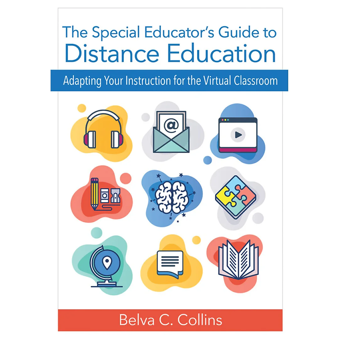 The Special Educator's Guide to Distance Education: Adapting Your Instruction for the Virtual Classroom