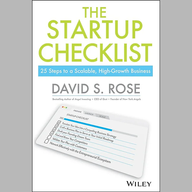 The Startup Checklist: 25 Steps to a Scalable High-Growth Business