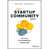 The Startup Community Way: Evolving an Entrepreneurial Ecosystem