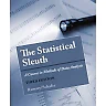 The Statistical Sleuth: A Course in Methods of Data Analysis, 3rd Edition