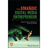 The Strategic Digital Media Entrepreneur