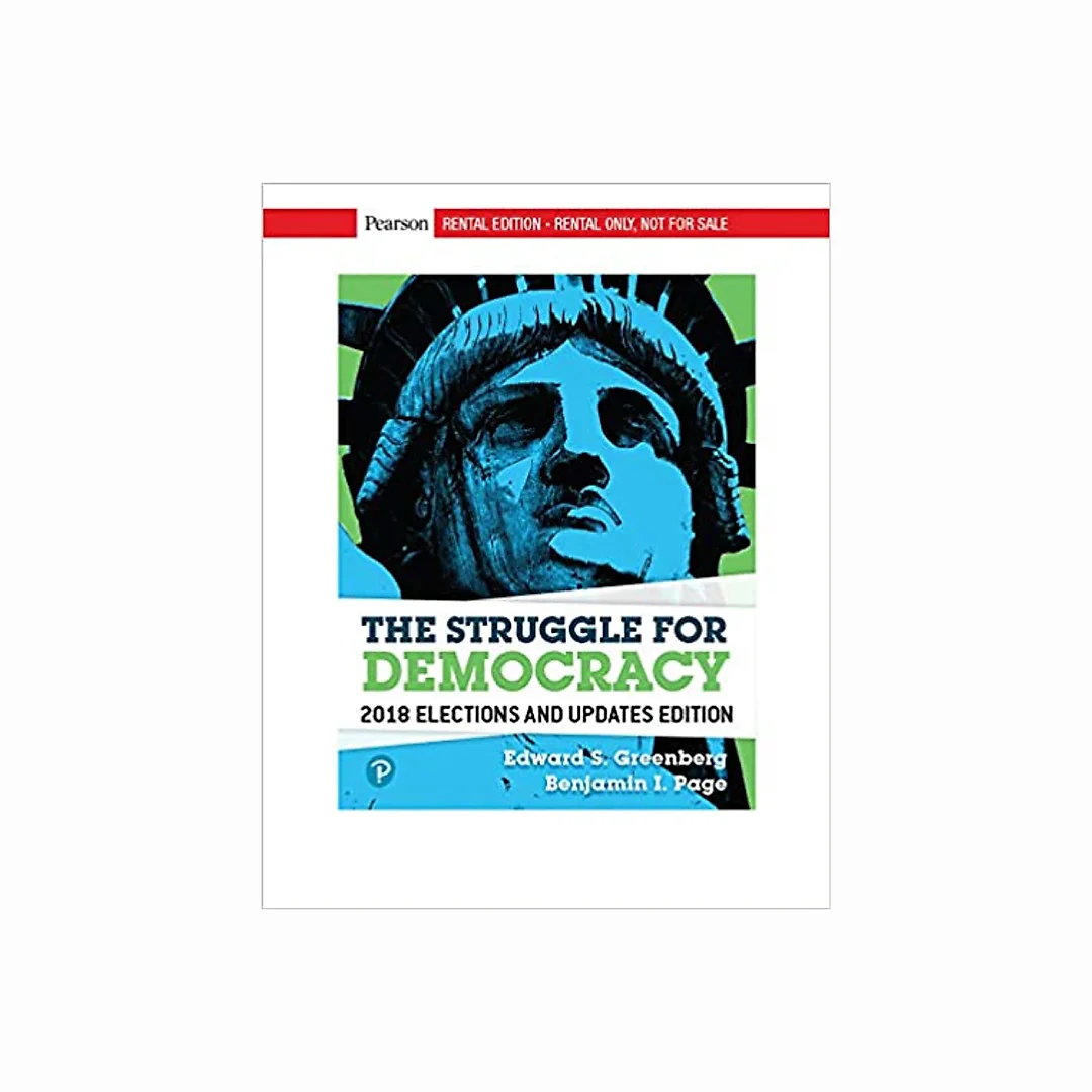 The Struggle for Democracy, 2018 Elections and Updates Edition 12th Edition
