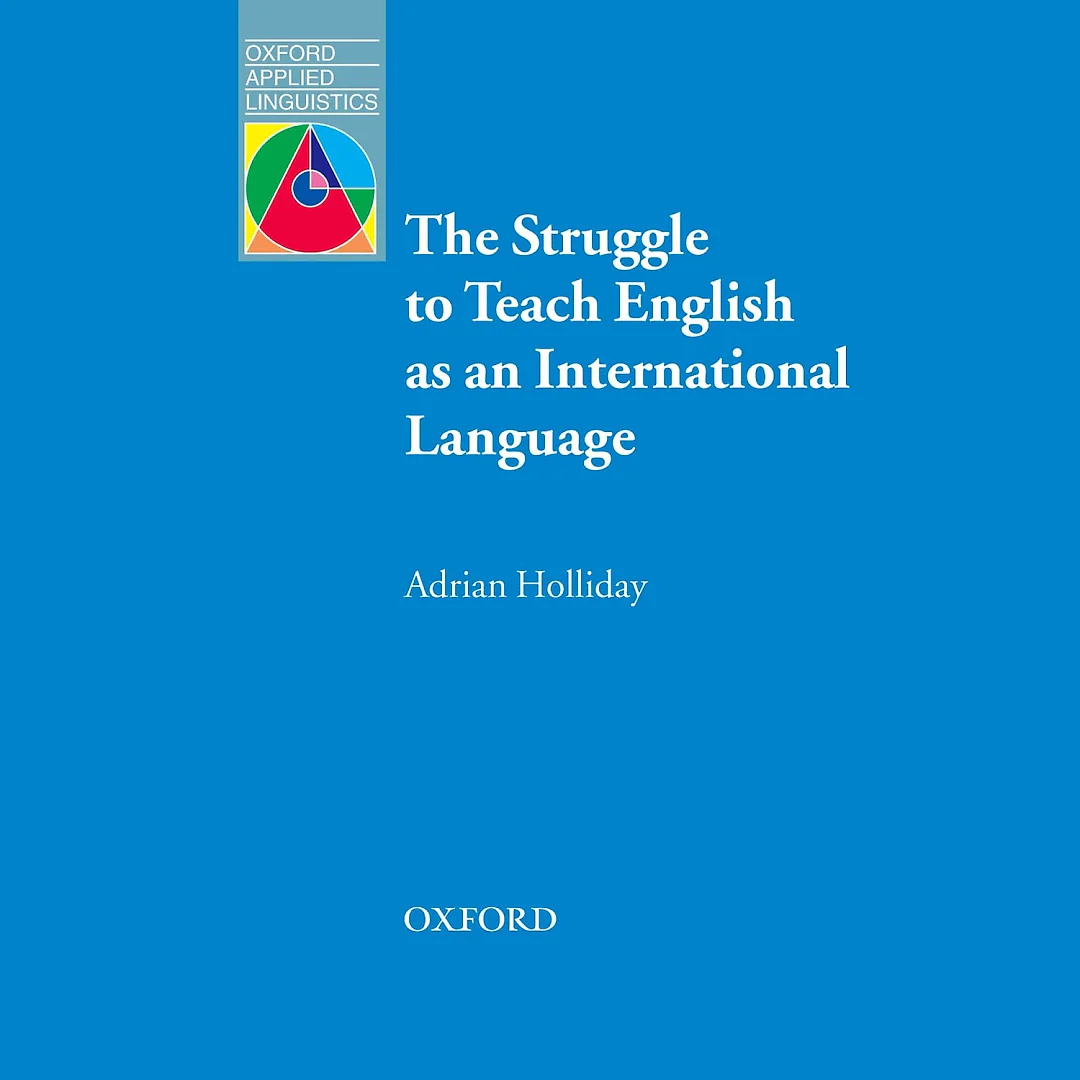 The Struggle to Teach English as an International Language - Oxford Applied Linguistics