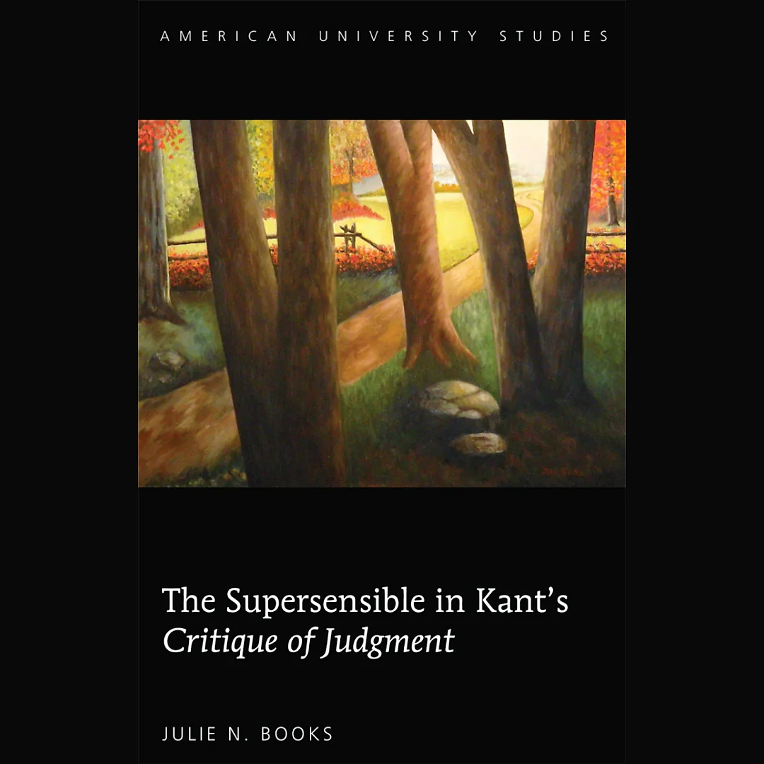 The Supersensible in Kants "Critique of Judgment"