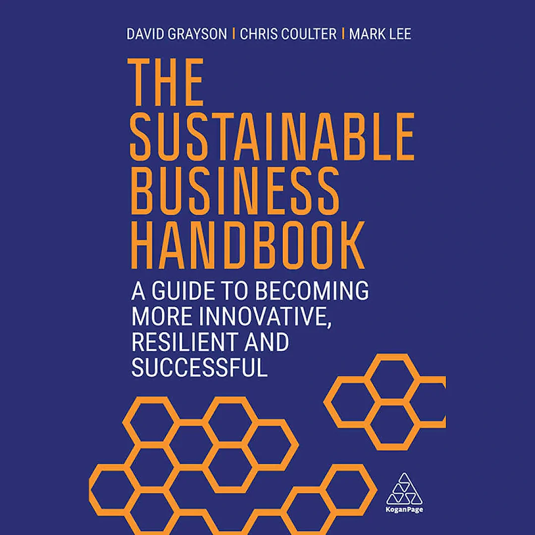 The Sustainable Business Handbook: A Guide to Becoming More Innovative Resilient and Successful