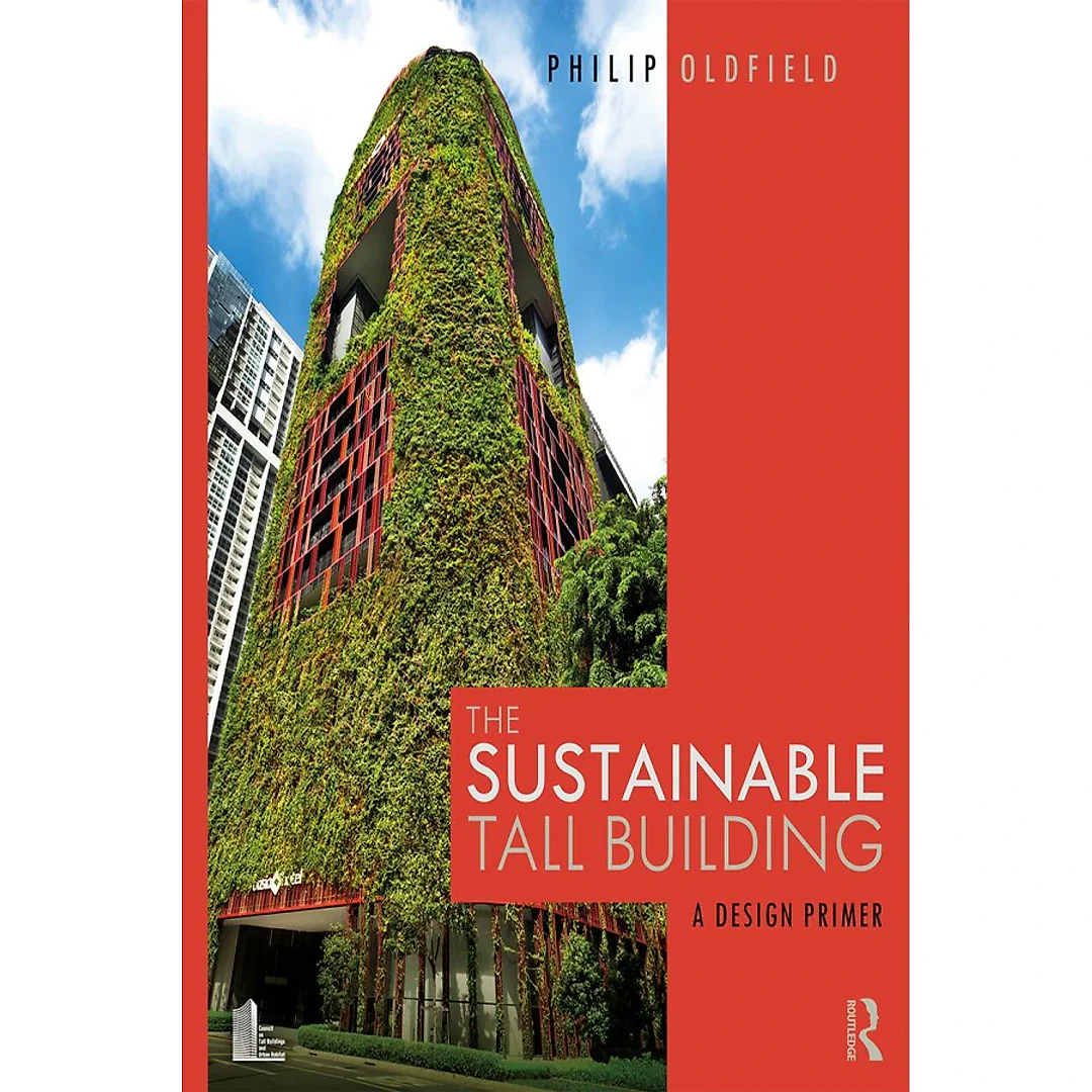 The Sustainable Tall Building: A Design Primer