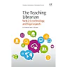 The Teaching Librarian: Web 2.0, Technology, and Legal Aspects