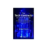 The Tech Contracts Handbook: Software Licenses Cloud Computing Agreements and Other IT Contracts for Lawyers and Businesspeople