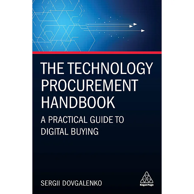 The Technology Procurement Handbook: A Practical Guide to Digital Buying