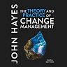 The Theory and Practice of Change Management 6th Edition
