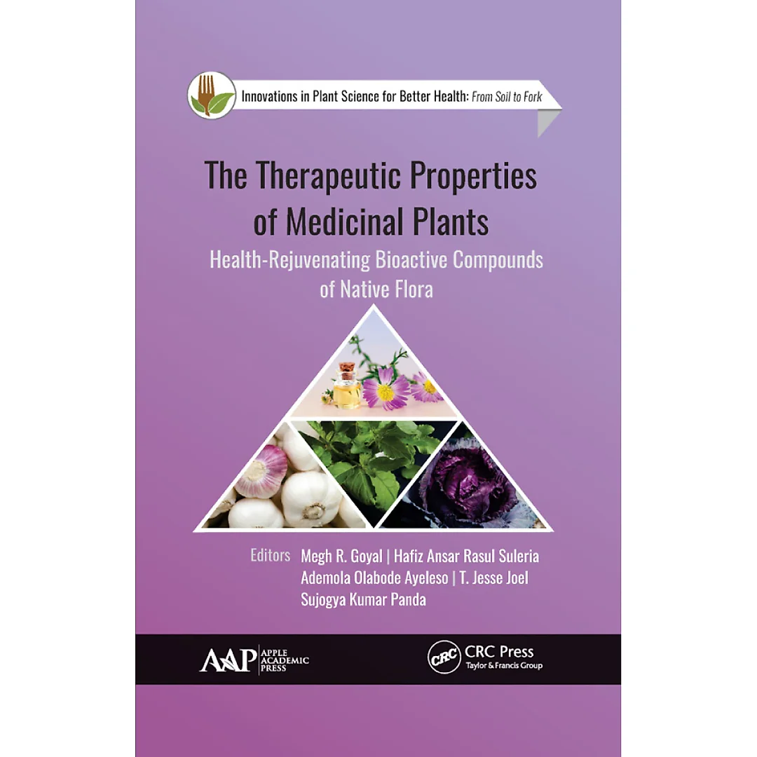 The Therapeutic Properties of Medicinal Plants: Health-Rejuvenating Bioactive Compounds of Native Flora