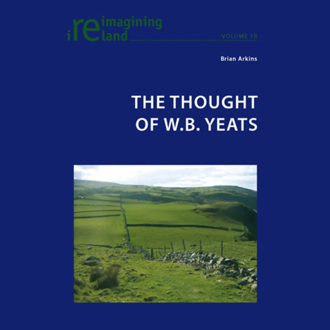 The Thought of W.B. Yeats, 1st Edition