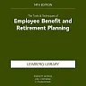 The Tools &amp; Techniques of Employee Benefit &amp; Retirement Planning