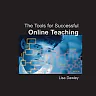 The Tools for Successful Online Teaching