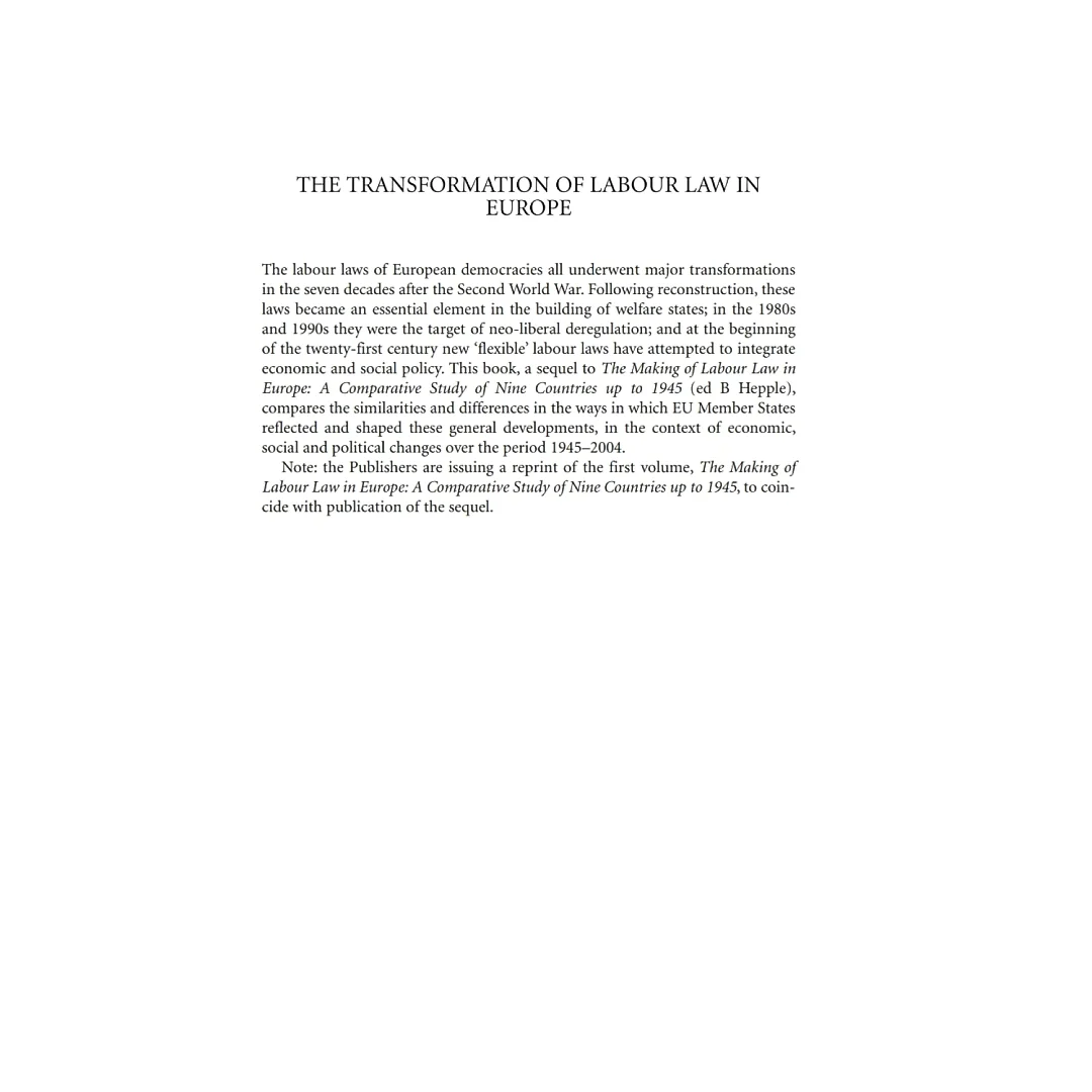 The Transformation of Labour Law in Europe: A Comparative Study of 15 Countries 1945-2004
