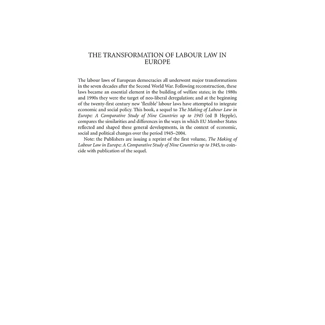 The Transformation of Labour Law in Europe: A Comparative Study of 15 Countries 1945-2004
