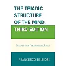 The Triadic Structure of the Mind: Outlines of a Philosophical System