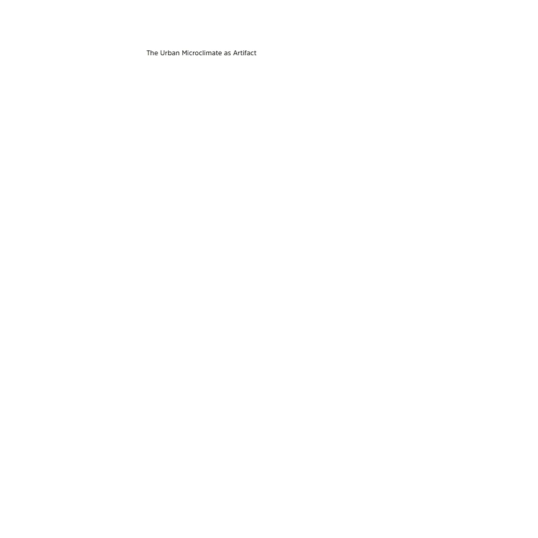 The Urban Microclimate as Artifact: Towards an Architectural Theory of Thermal Diversity