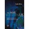 The War Within Us: Everyman's Guide to Infection and Immunity