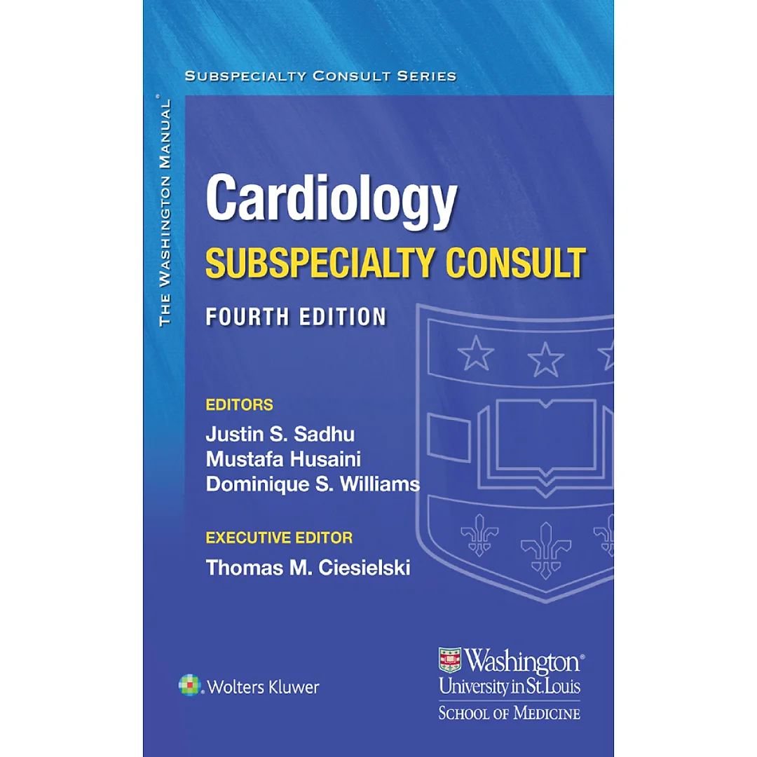 The Washington Manual Cardiology Subspecialty Consult