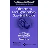 The Washington Manual® Obstetrics and Gynecology Survival Guide