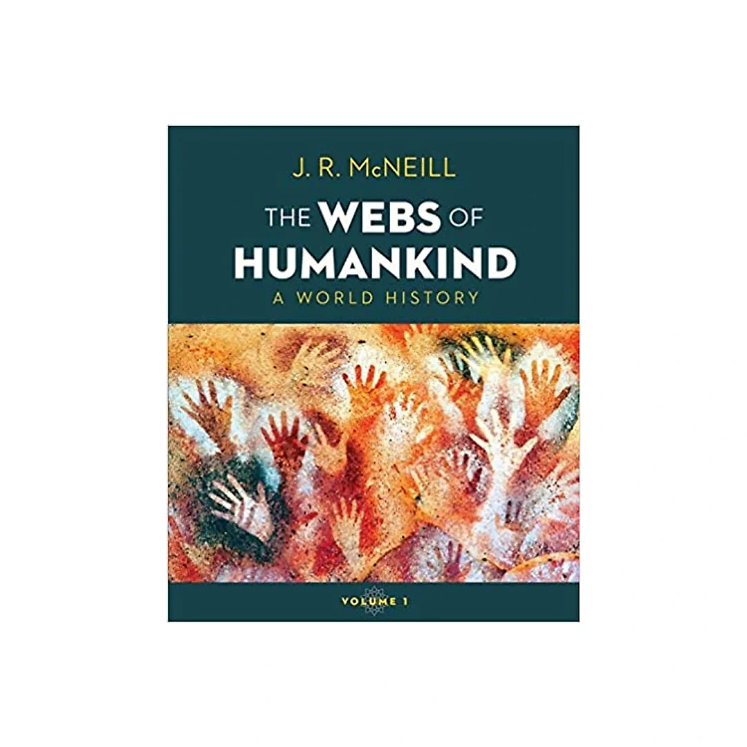 The Webs of Humankind: A World History (Vol. 1)
