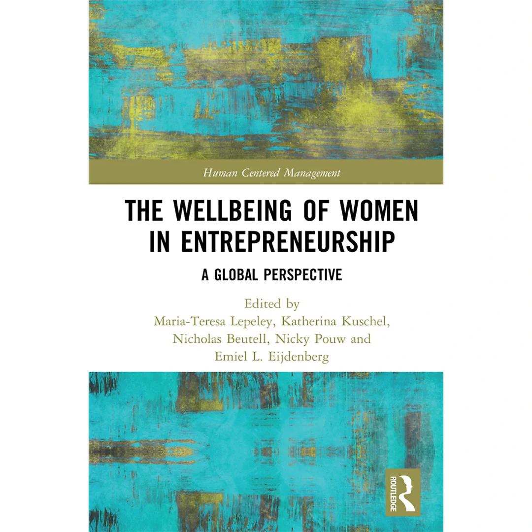 The Wellbeing of Women in Entrepreneurship: A Global Perspective