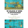 The Wellbeing of Women in Entrepreneurship: A Global Perspective