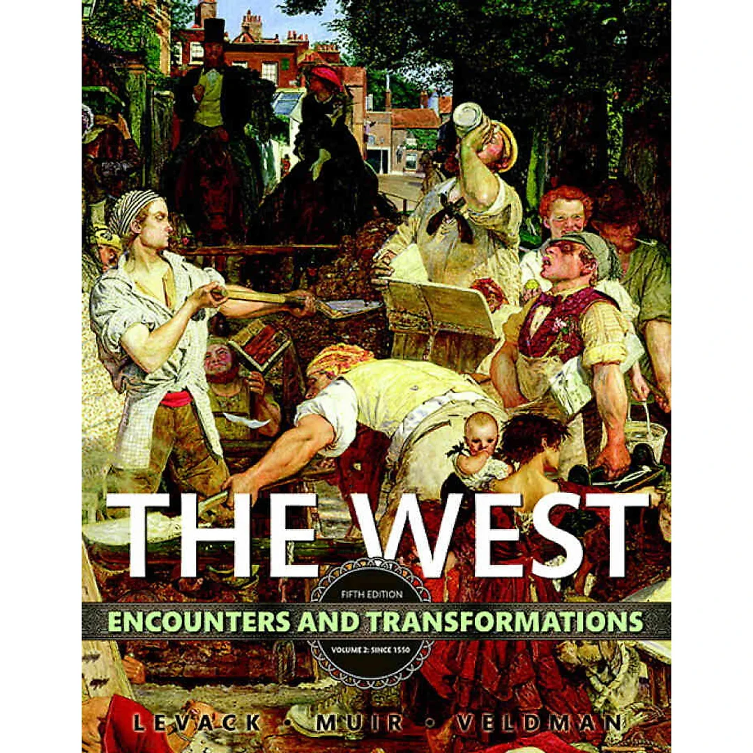 The West: Encounters and Transformations, Volume 2, 5th Edition