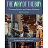 The Why of the Buy: Consumer Behavior and Fashion Marketing, 3rd Edition