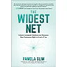 The Widest Net: Unlock Untapped Markets and Discover New Customers Right in Front of You