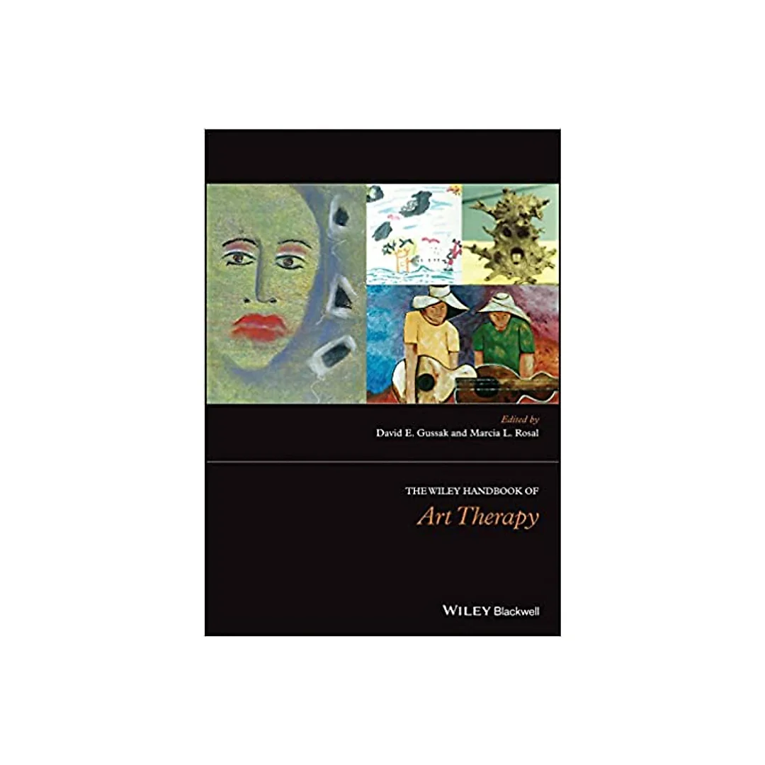 The Wiley Handbook of Art Therapy (Wiley Clinical Psychology Handbooks)