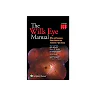 The Wills Eye Manual: Office and Emergency Room Diagnosis and Treatment of Eye Disease