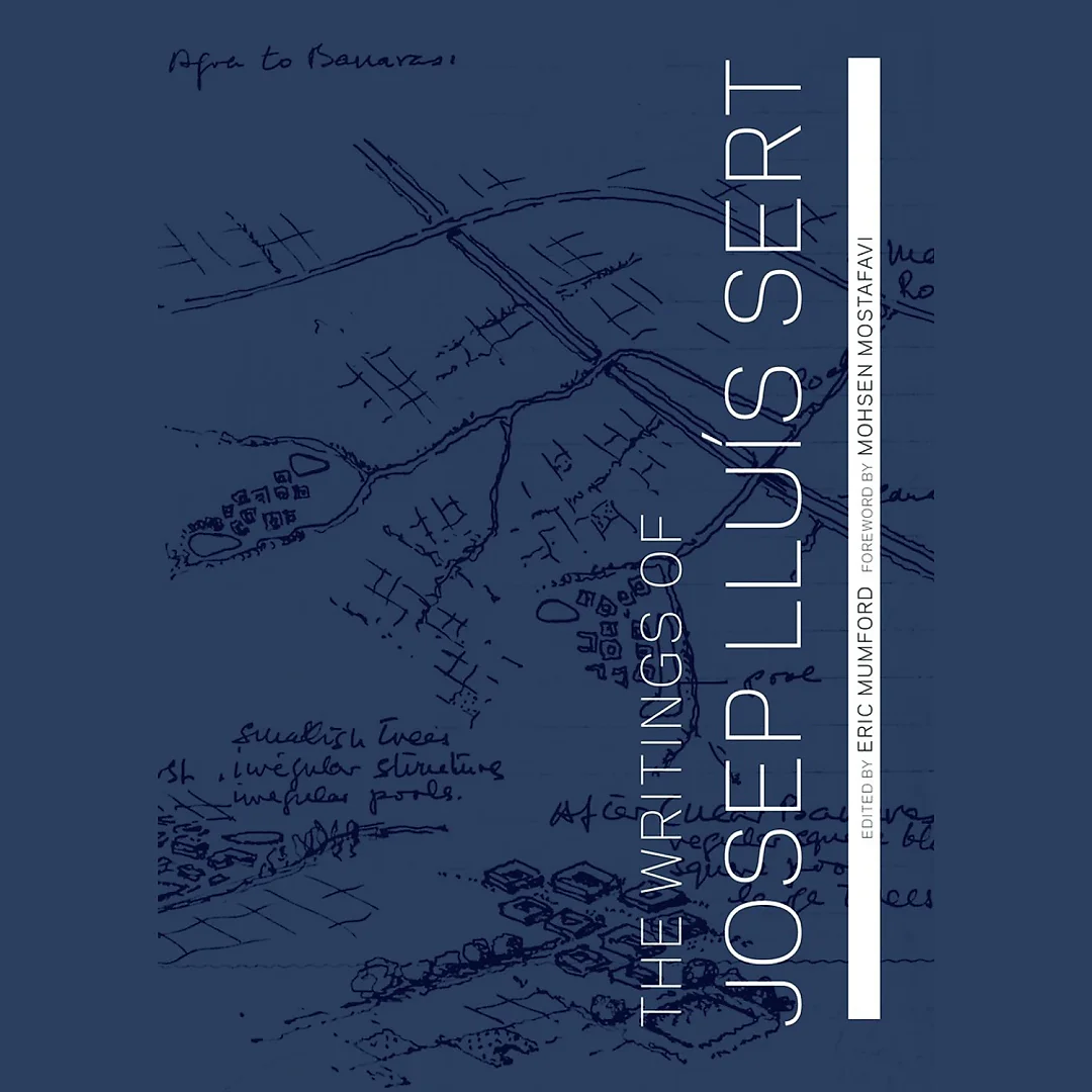 The Writings of Josep Lluís Sert