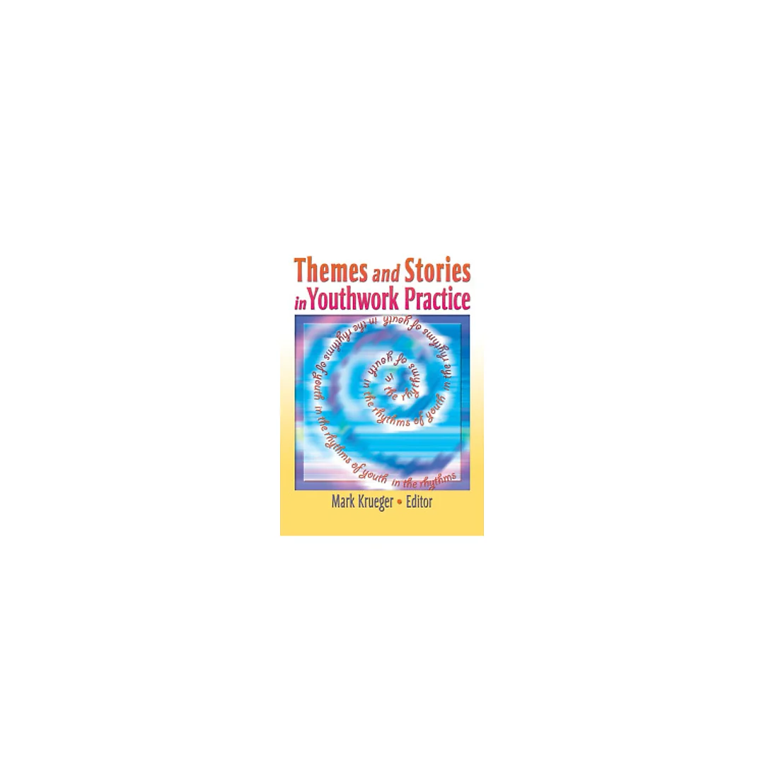 Themes and Stories in Youthwork Practice