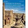 Themes in Roman Society and Culture: An Introduction to Ancient Rome 2nd Edition