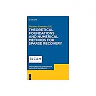 Theoretical Foundations and Numerical Methods for Sparse Recovery