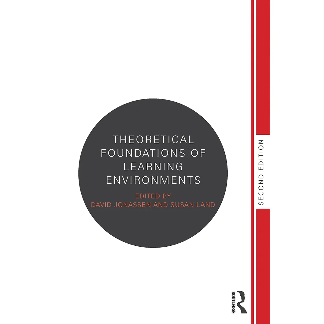 Theoretical Foundations of Learning Environments