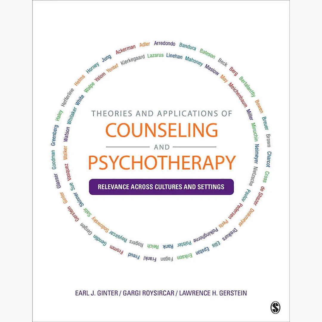 Theories and Applications of Counseling and Psychotherapy: Relevance Across Cultures and Settings, 1st Edition